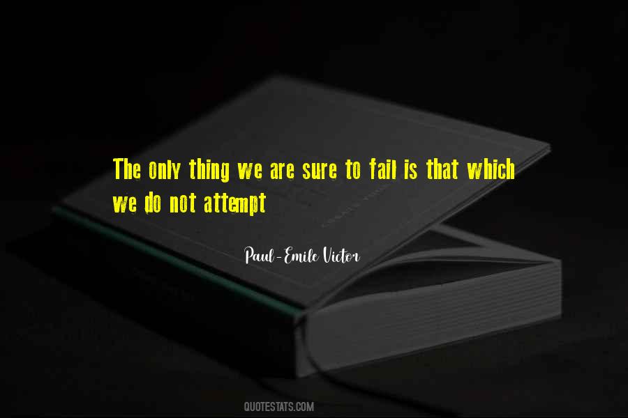 Paul-Emile Victor Quotes #1403791