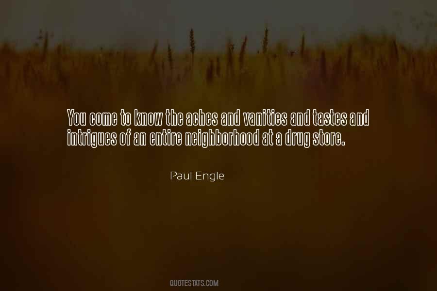 Paul Engle Quotes #1170240