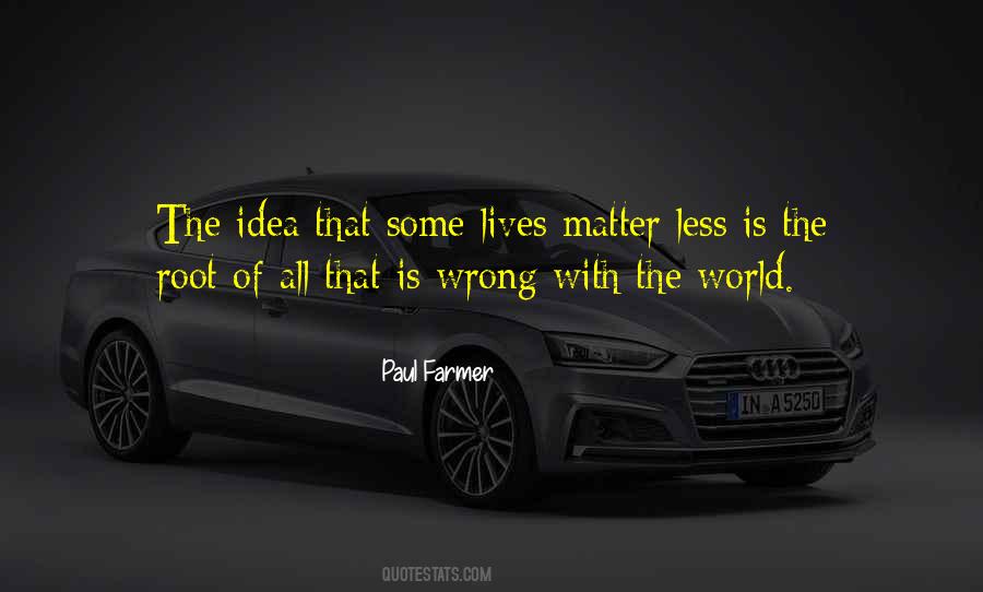 Paul Farmer Quotes #1788373