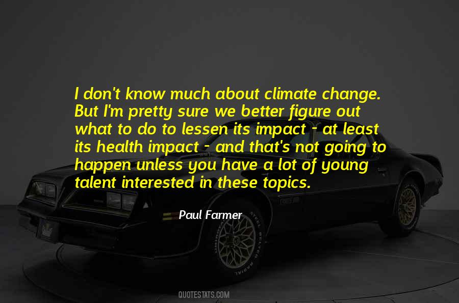 Paul Farmer Quotes #599519