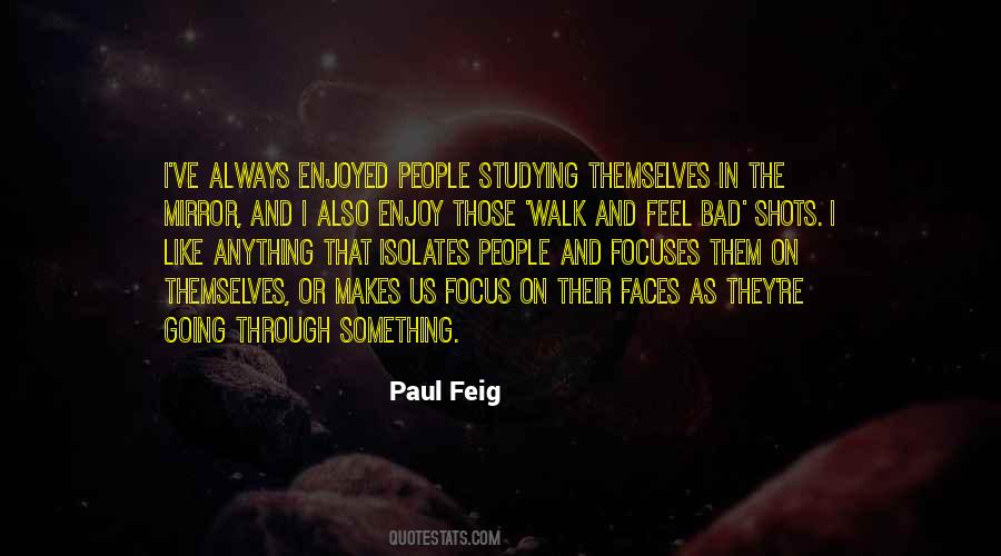 Paul Feig Quotes #1056346