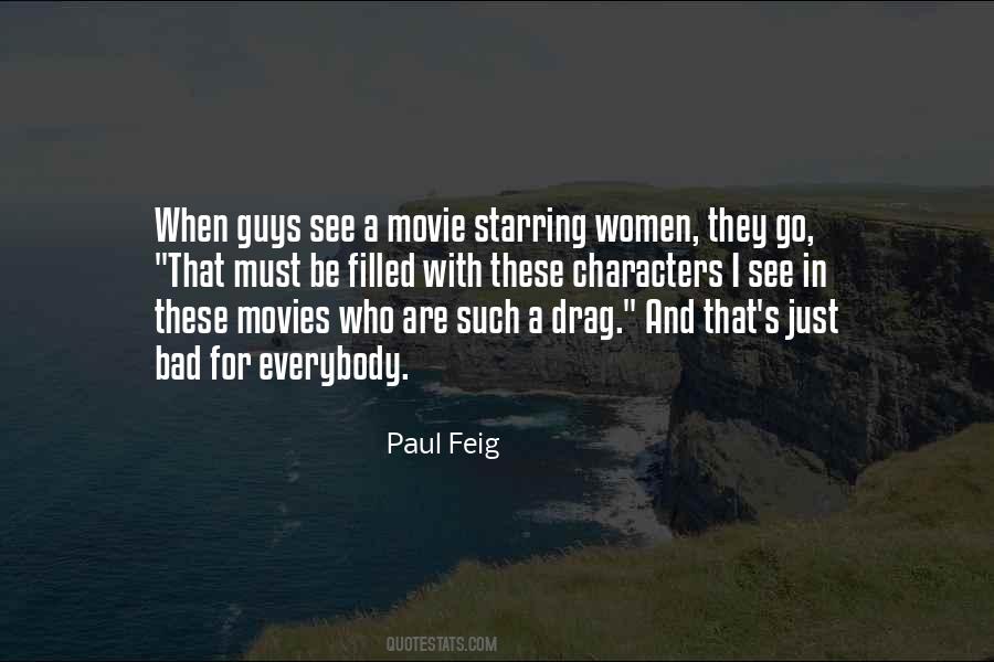 Paul Feig Quotes #1099453