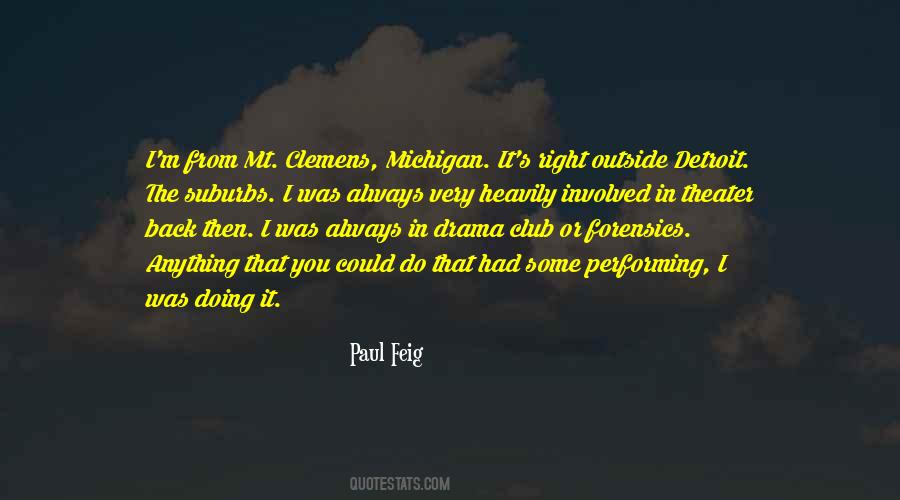 Paul Feig Quotes #1296912