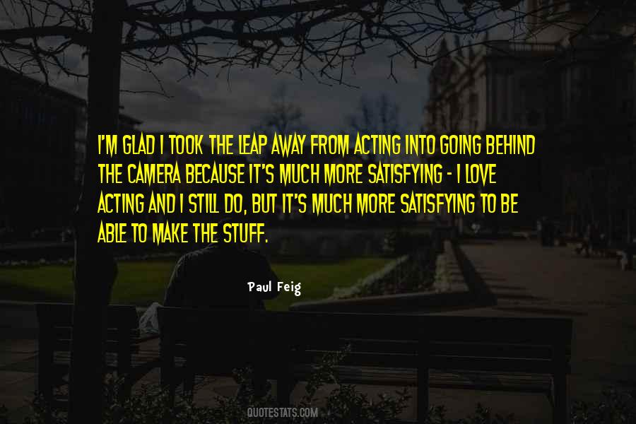 Paul Feig Quotes #1856148