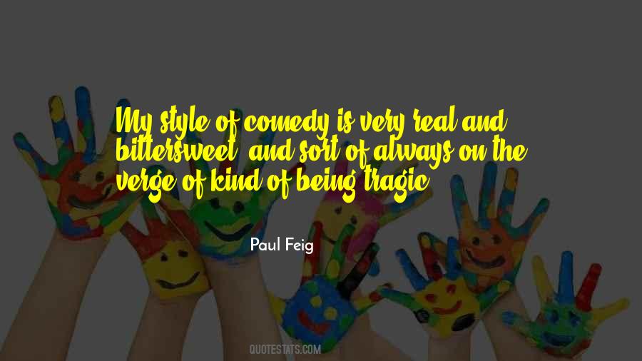 Paul Feig Quotes #223174