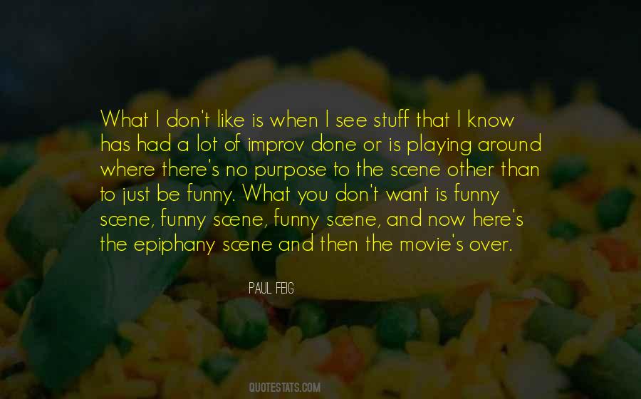 Paul Feig Quotes #410