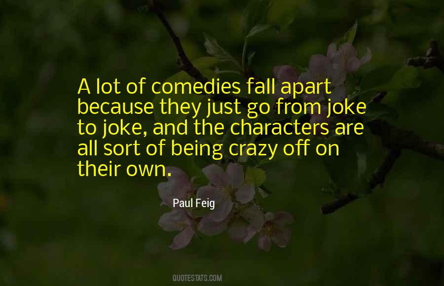 Paul Feig Quotes #874192