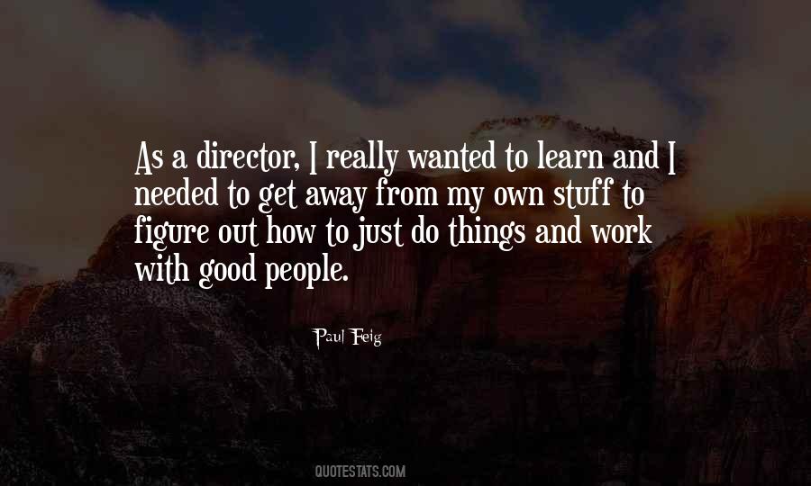 Paul Feig Quotes #980933