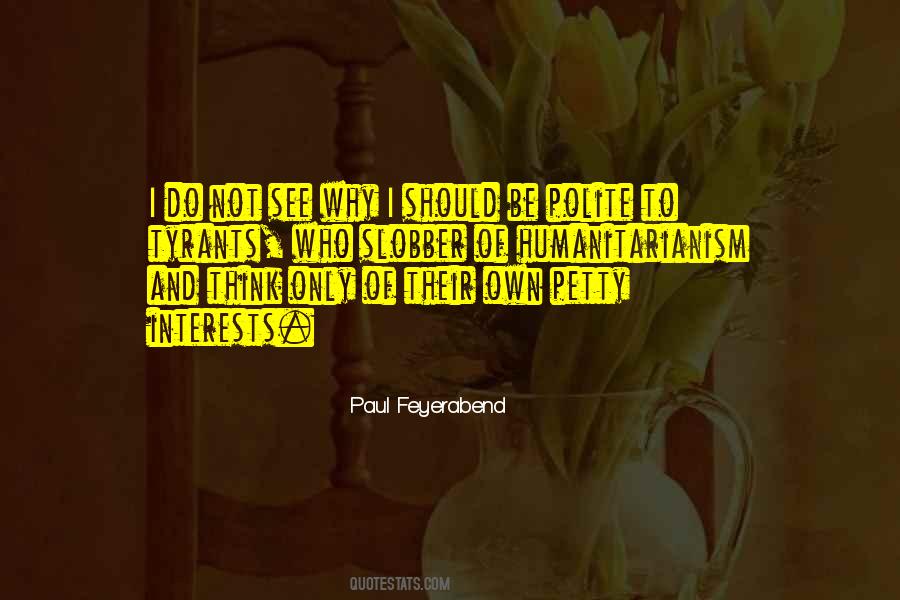 Paul Feyerabend Quotes #1390810