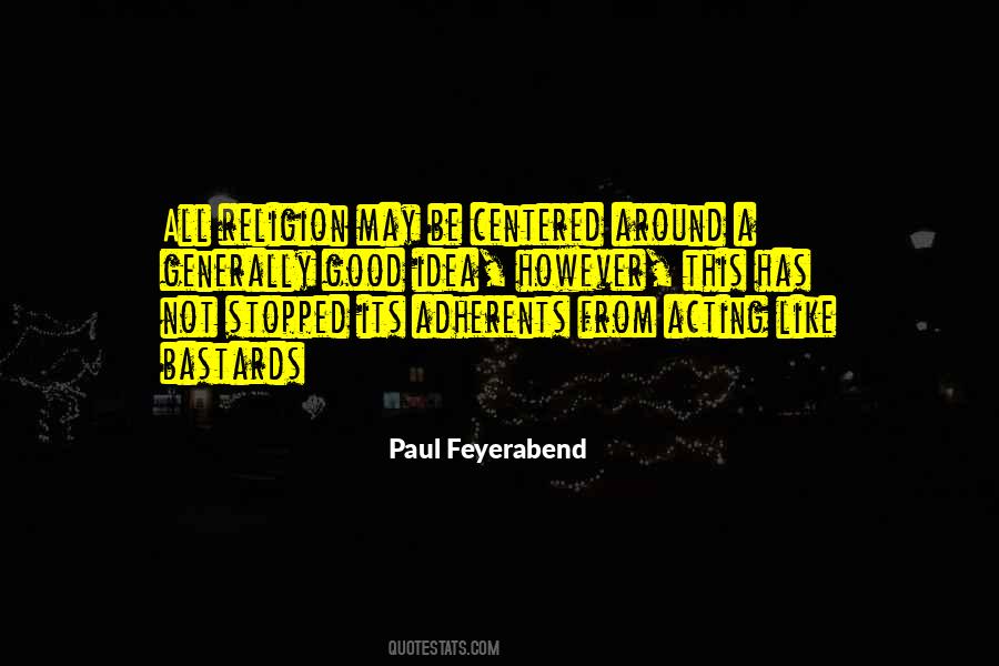 Paul Feyerabend Quotes #685680
