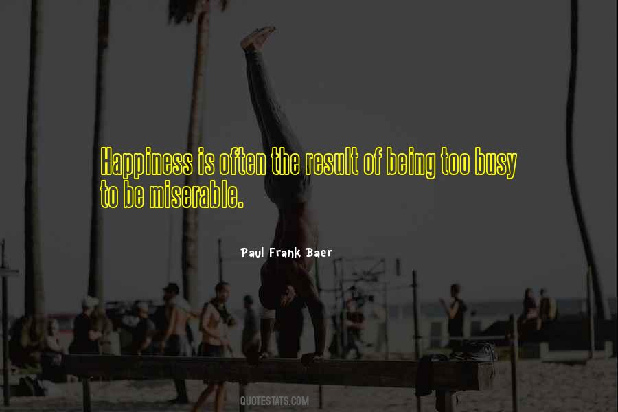 Paul Frank Baer Quotes #729001 Paul Frank Baer Quotes #729001
