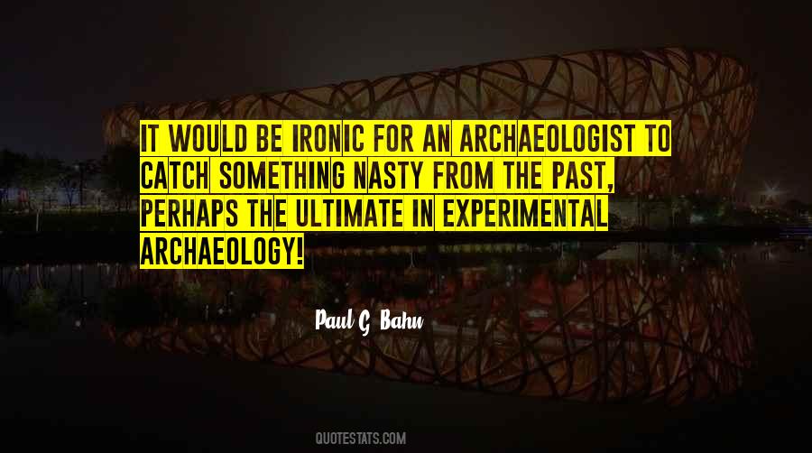 Paul G. Bahn Quotes #670739