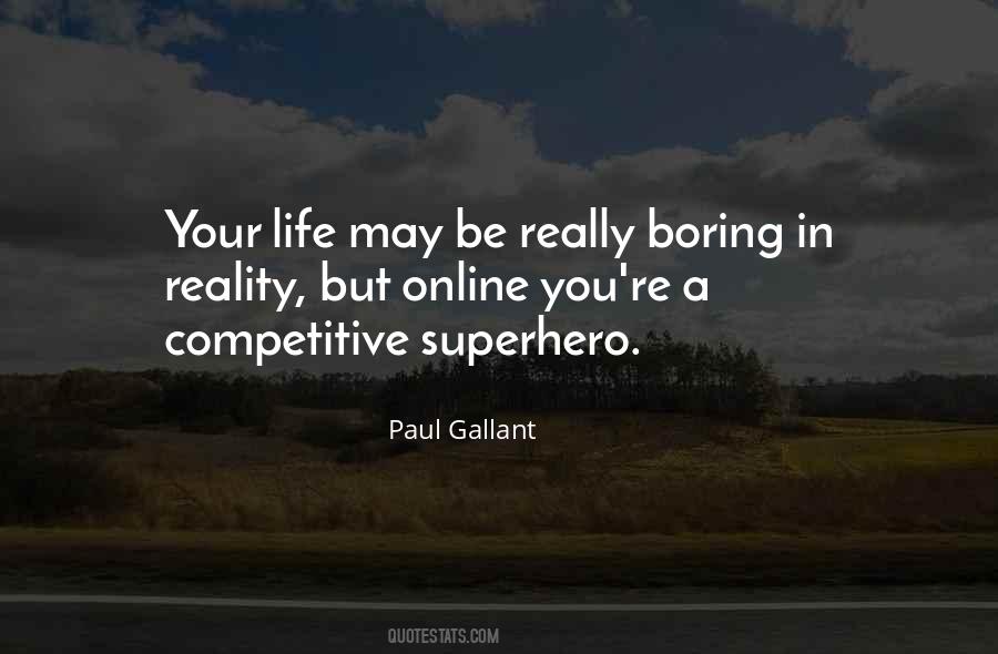 Paul Gallant Quotes #693939 Paul Gallant Quotes #693939