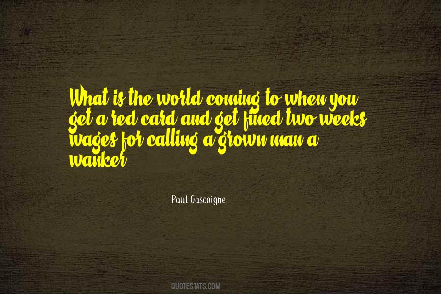 Paul Gascoigne Quotes #1733702