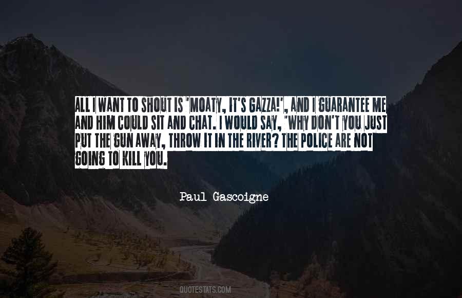 Paul Gascoigne Quotes #812625