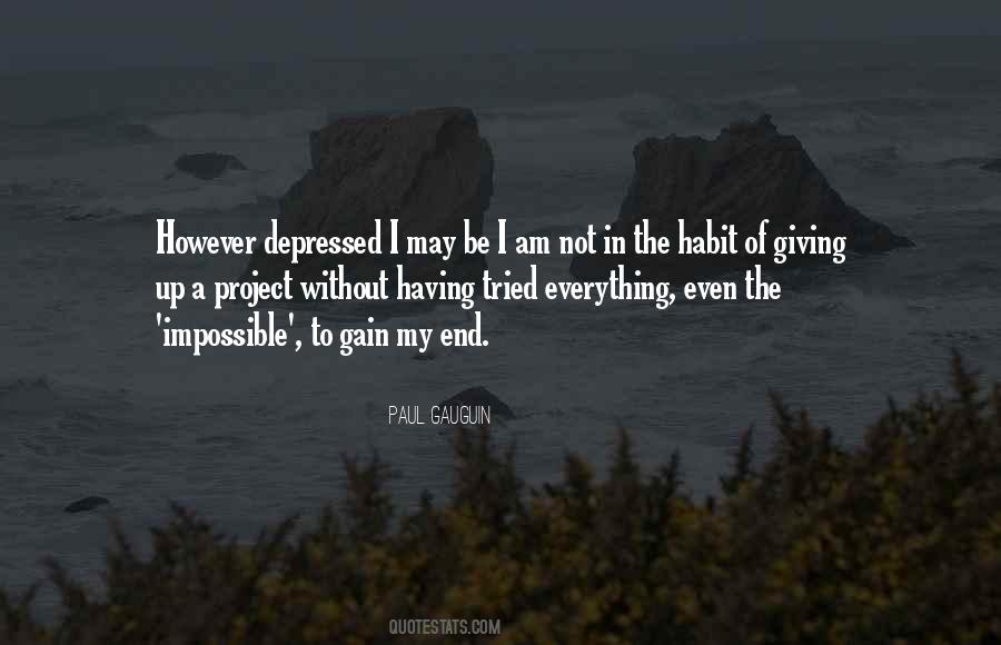 Paul Gauguin Quotes #1267866