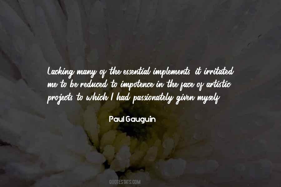 Paul Gauguin Quotes #870142