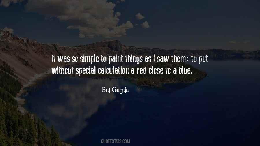 Paul Gauguin Quotes #936444