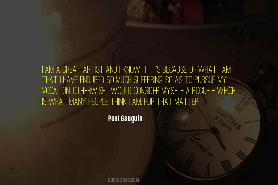 Paul Gauguin Quotes #956021