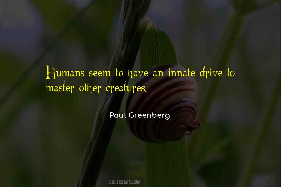 Paul Greenberg Quotes #1588839