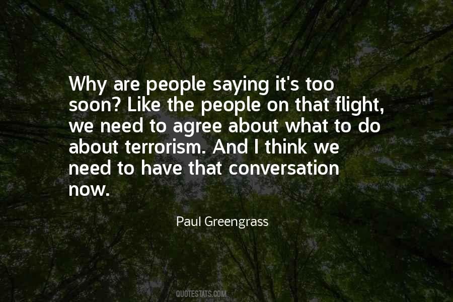 Paul Greengrass Quotes #1650137