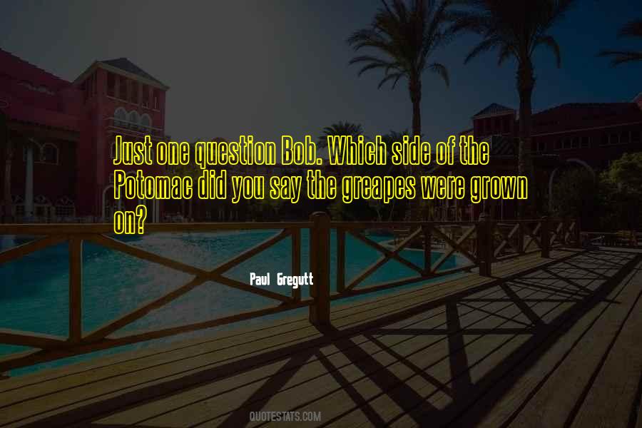 Paul Gregutt Quotes #573247 Paul Gregutt Quotes #573247