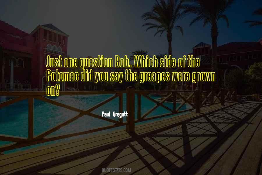 Paul Gregutt Quotes #573247