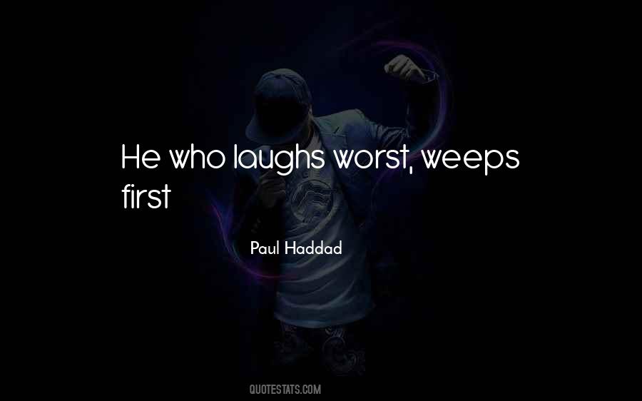 Paul Haddad Quotes #1161231