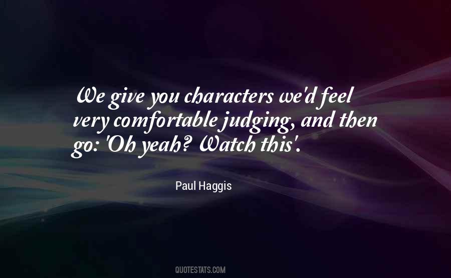 Paul Haggis Quotes #399634