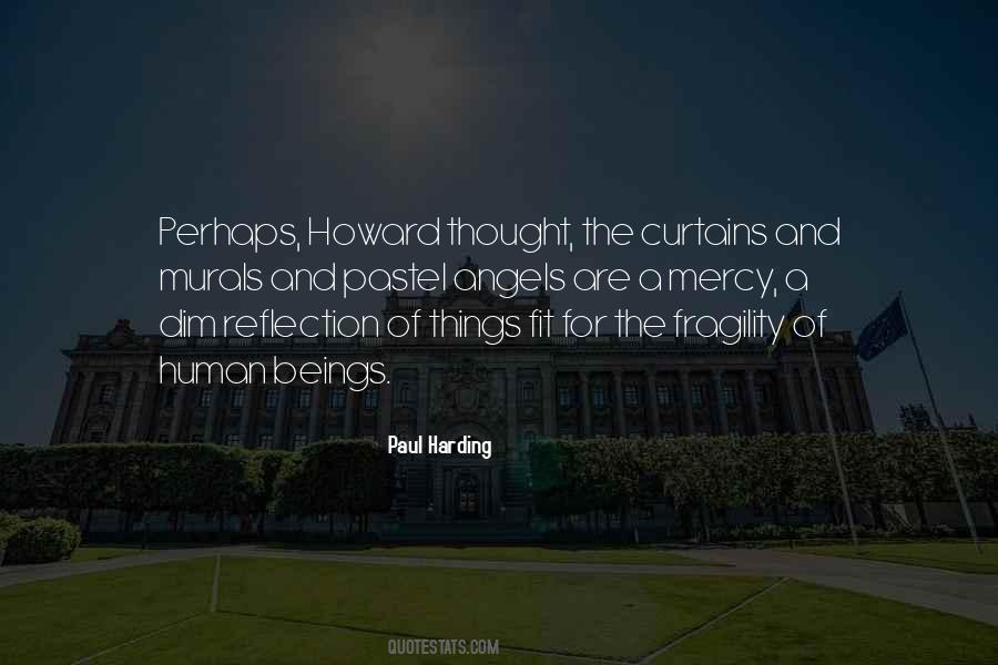 Paul Harding Quotes #1286873