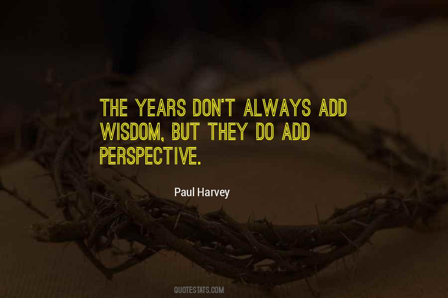 Paul Harvey Quotes #1843148