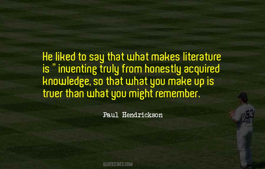 Paul Hendrickson Quotes #1422348