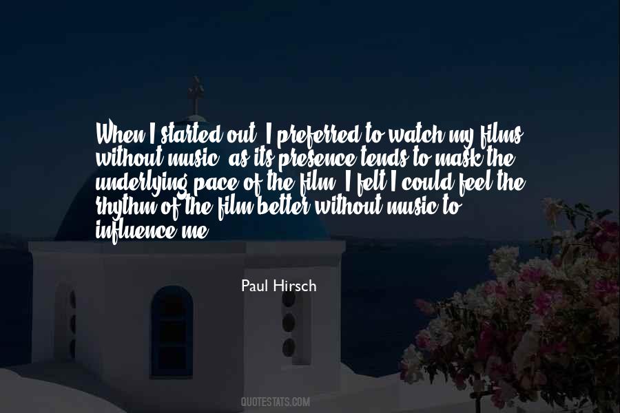 Paul Hirsch Quotes #1571182