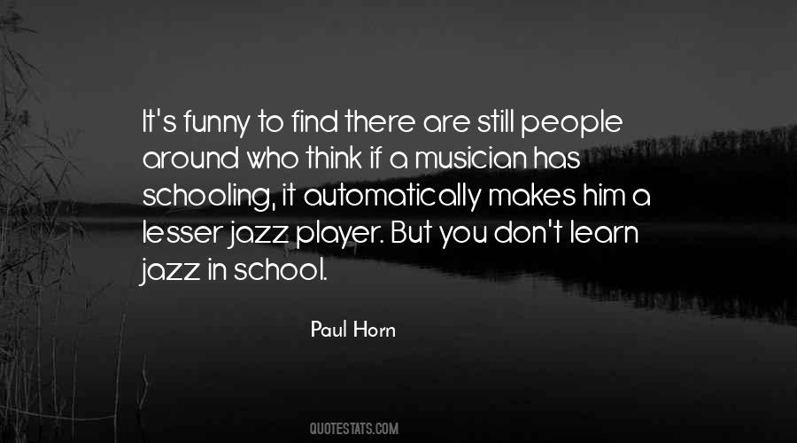 Paul Horn Quotes #846146