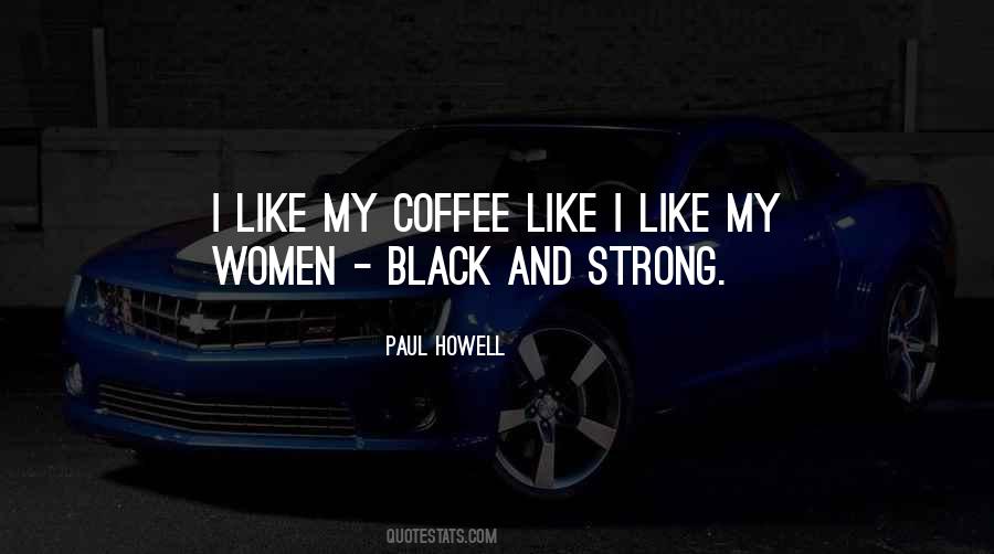 Paul Howell Quotes #454867