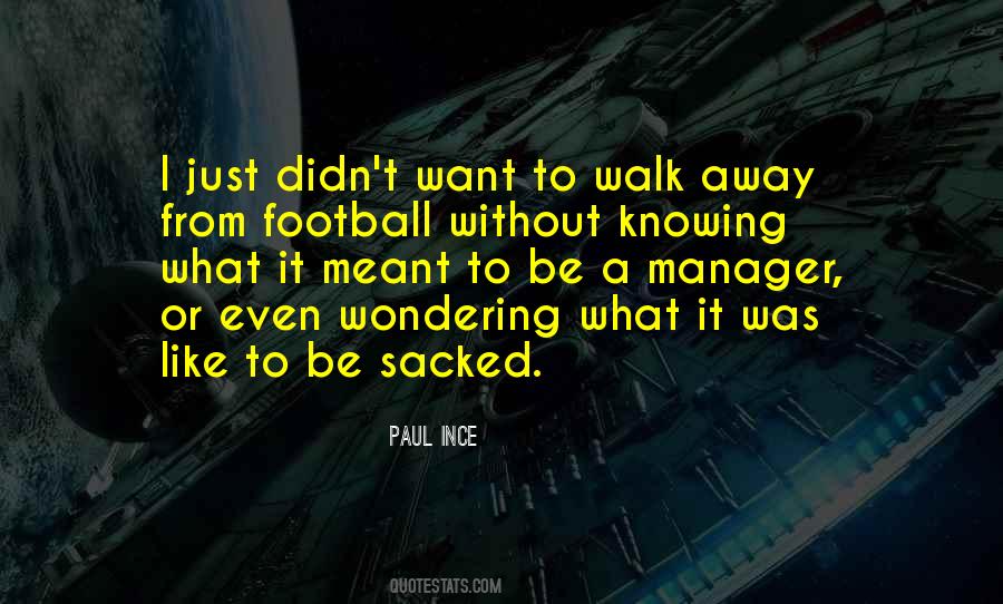 Paul Ince Quotes #715618