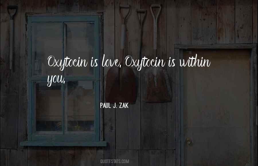 Paul J. Zak Quotes #1319073