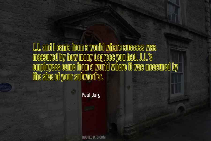 Paul Jury Quotes #1434007