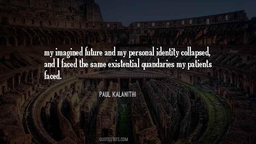 Paul Kalanithi Quotes #1577395