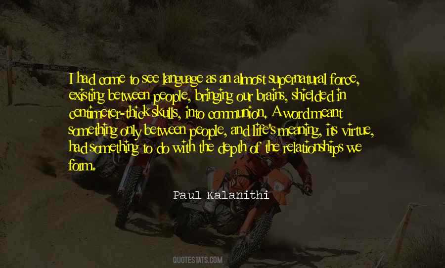 Paul Kalanithi Quotes #1666414