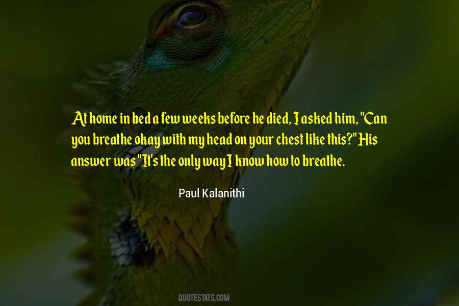 Paul Kalanithi Quotes #615088