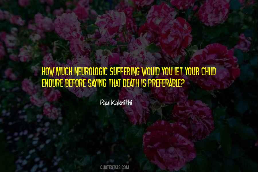 Paul Kalanithi Quotes #817282