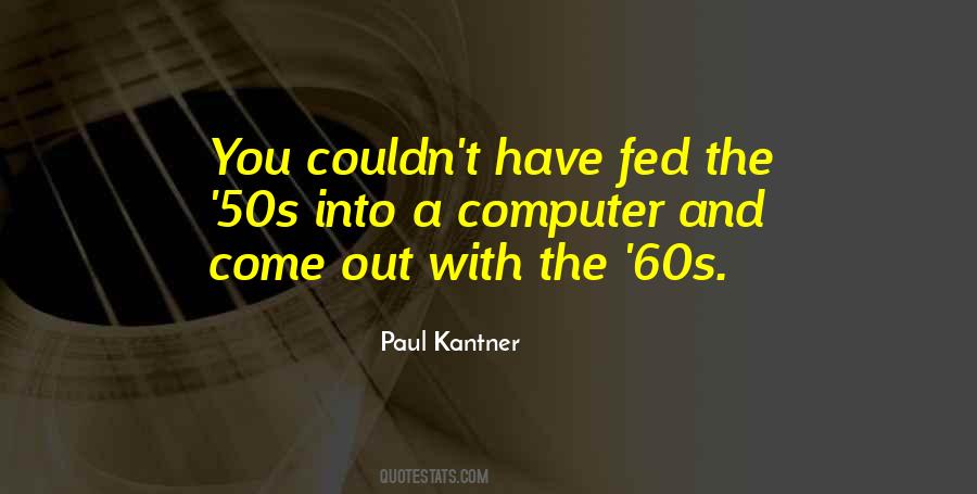 Paul Kantner Quotes #186628