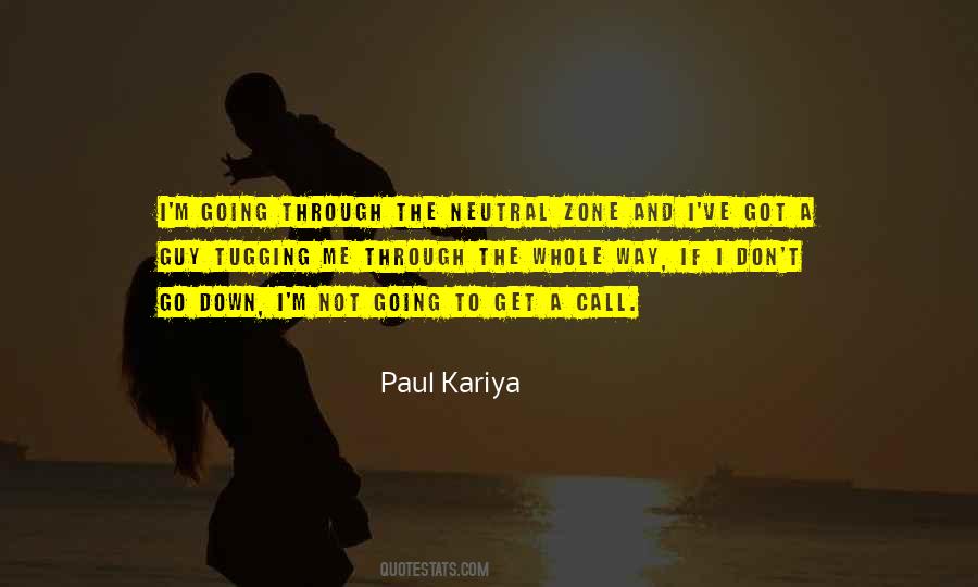 Paul Kariya Quotes #1026534 Paul Kariya Quotes #1026534