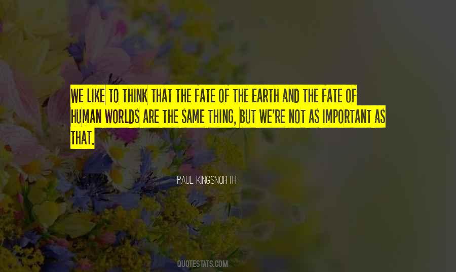 Paul Kingsnorth Quotes #1334938