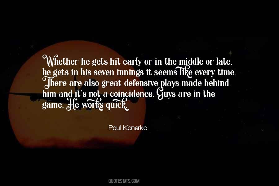 Paul Konerko Quotes #1186218