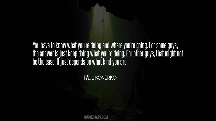Paul Konerko Quotes #1688532