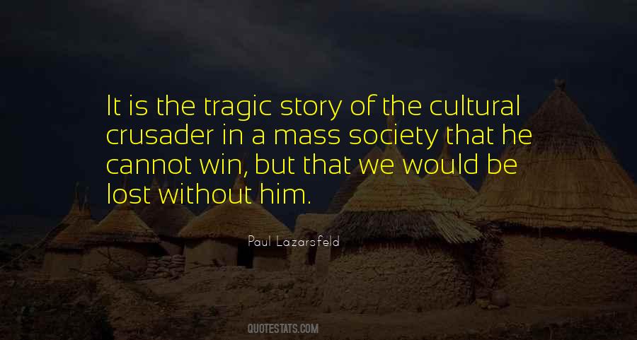 Paul Lazarsfeld Quotes #961473 Paul Lazarsfeld Quotes #961473