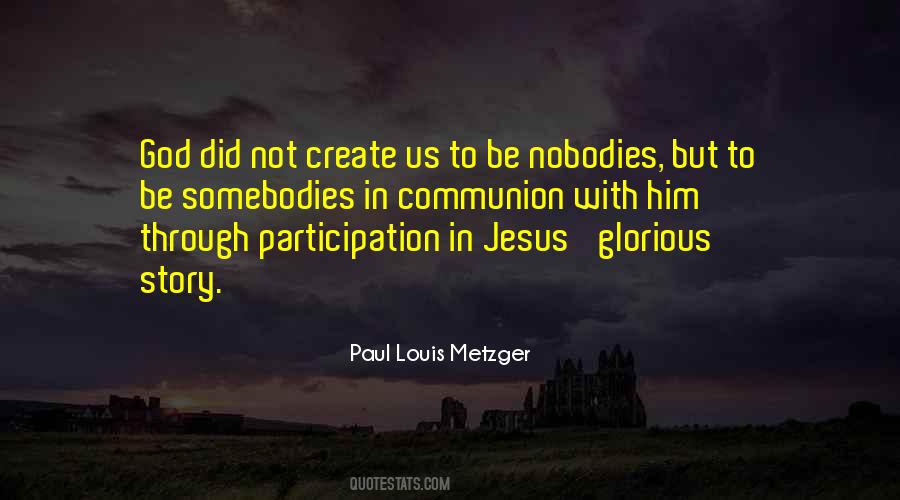 Paul Louis Metzger Quotes #656729