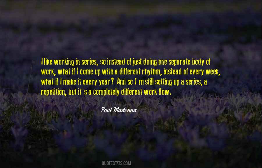 Paul Madonna Quotes #1544235